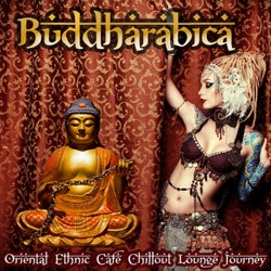 Buddharabica (Oriental Ethnic Cafe Chillout Lounge Journey)