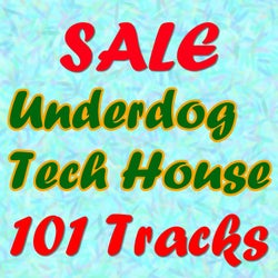 SALE Underdog Tech House (101 Tracks)