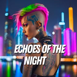 Echoes of the Night