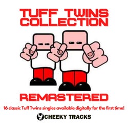 The Tuff Twins Collection: Remastered