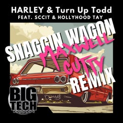 Snaggin Wagon (Maxwell Cutty Remix) (Feat. Sccit & Hollyhood Tay)