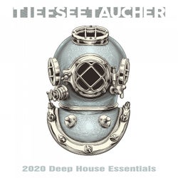 Tiefseetaucher: 2020 Deep House Essentials