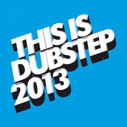 This Is Dubstep 2013