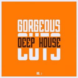 Gorgeous Deep House Cuts, Vol. 1