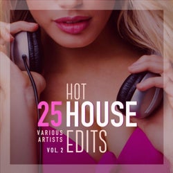 25 Hot House Edits, Vol. 2