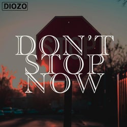 Don't stop now