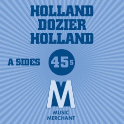 Music Merchant A-Sides (The Holland Dozier Holland 45s)