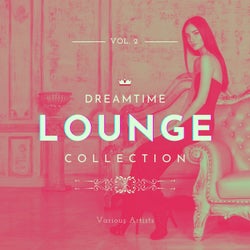 Dreamtime Lounge Collection, Vol. 2