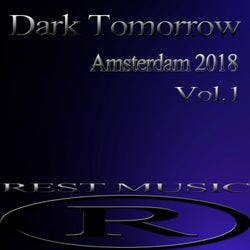 Dark Tomorrow Amsterdam 2018, Vol. 1