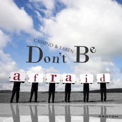 Don't Be Afraid