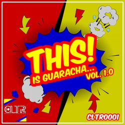 This is Guaracha, Vol. 1.0