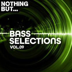 Nothing But... Bass Selections, Vol. 09