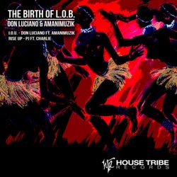 Birth of L.O.B.