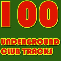 100 Underground Club Tracks