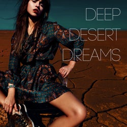 Deep Desert Dreams