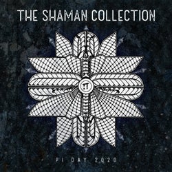 Pi Day 2020: The Shaman Collection