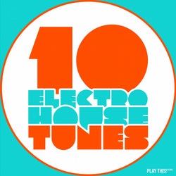 10 Electro House Tunes