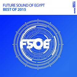 Future Sound Of Egypt - Best Of 2015