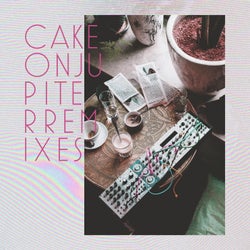 Cake on Jupiter (Remixes)