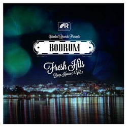 BODRUM FRESH HITS DEEP HOUSE, VOL. 2