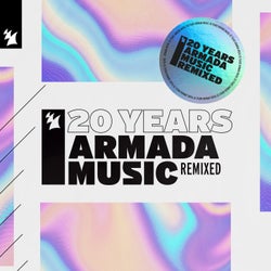 Armada Music - 20 Years (Remixed) - Extended Versions