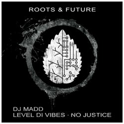 Level di Vibes / No Justice