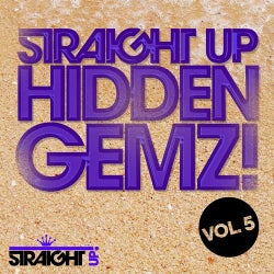 Straight Up Hidden Gemz! Vol. 5