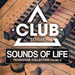 Sounds Of Life - Tech:House Collection Vol. 22