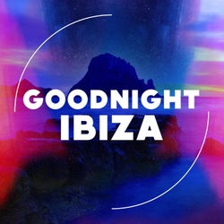 Goodnight Ibiza