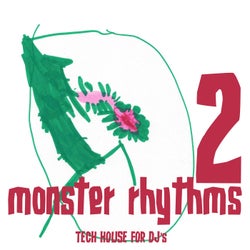 Monster Rhythms, Vol. 2 (Tech House for DJ's)