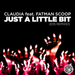 Just A Little Bit (2015 Remixes)