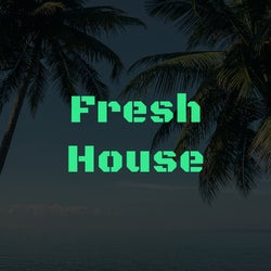 Fresh House