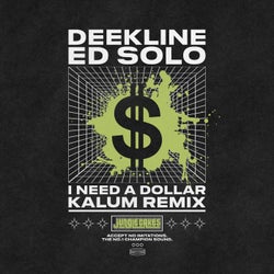 I Need A Dollar (Kalum Remix)