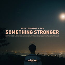 Something Stronger