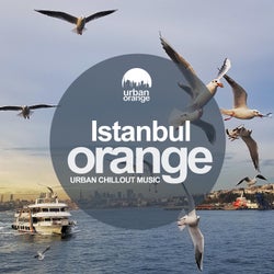 Istanbul Orange: Urban Chillout Music