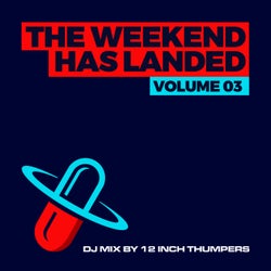 The Weekend Has Landed, Vol. 3