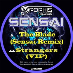 The Blade (Sensai Remix) / Strangers (VIP)