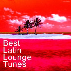 Best Latin Lounge Tunes