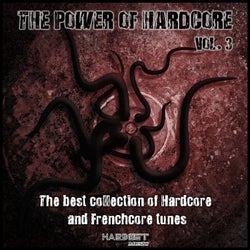 The Power of Hardcore, Vol. 3 (The Best Collection of Hardcore and Frenchcore Tunes)