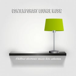 Contemporary Lounge Music (Chillout Electronic Music Hits Selection)