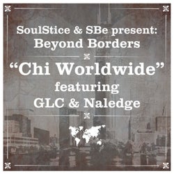 Chi Worldwide Remix (feat. Naledge from Kidz In the Hall & GLC)