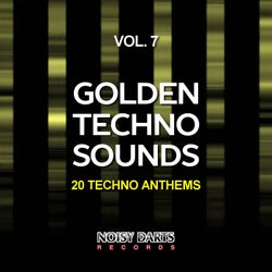 Golden Techno Sounds, Vol. 7 (20 Techno Anthems)