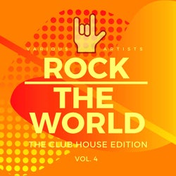 Rock the World (The Club House Edition), Vol. 4