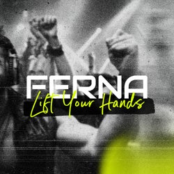 FERNA LIFT YOUR HANDS CHART