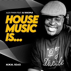 House Music Is (N.W.N. Side A Mix)