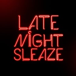 Late Night Sleaze EP