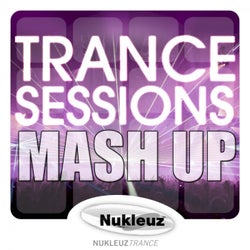 Trance Sessions: Mash Up - Mixed by Cut & Splice