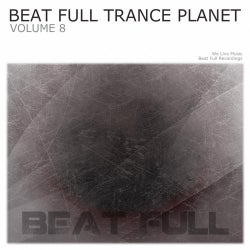 Beat Full Trance Planet Volume 8