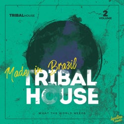 Tribal House Made In Brazil, Vol.2