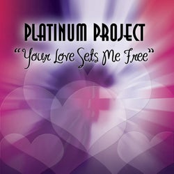 Your Love Sets Me Free (Remixes)